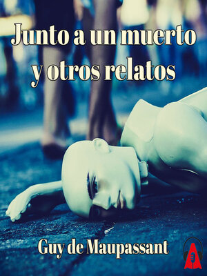 cover image of Junto a un muerto y otros relatos